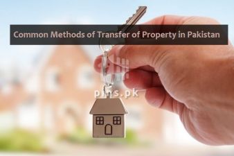 3 most common methods for transfer of property in Pakistan