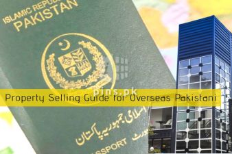 How overseas Pakistani can transfer or sell his property when abroad? A Simple Guide