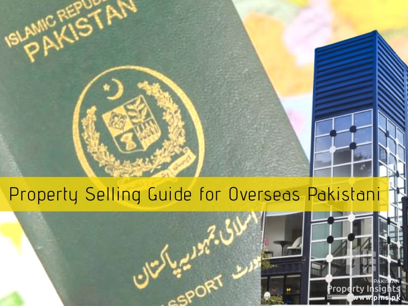 How overseas Pakistani can transfer or his property when abroad? A Simple Guide Real Estate Updates Articles