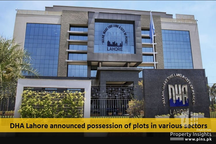 DHA Lahore announced possession of plots in various Sectors Real
