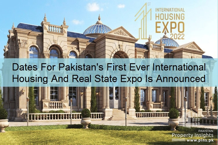 First International Housing and Real Estate Expo Is All Set To Organize in Pakistan On Dec 8.