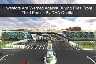  Investors are warned against buying files from third parties by DHA Quetta.