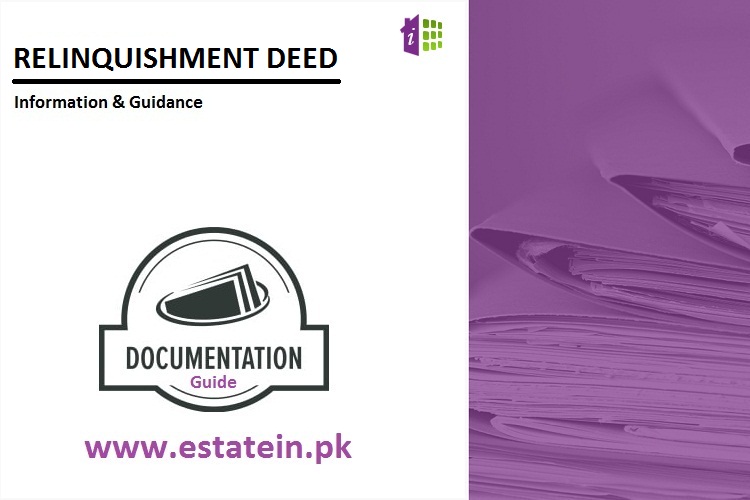 Relinquishment Deed- Registration of Relinquishment Deed in Pakistan