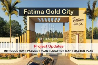 Fatima Gold City Karachi Updates | Location Map | Master Plan | Payment Plan