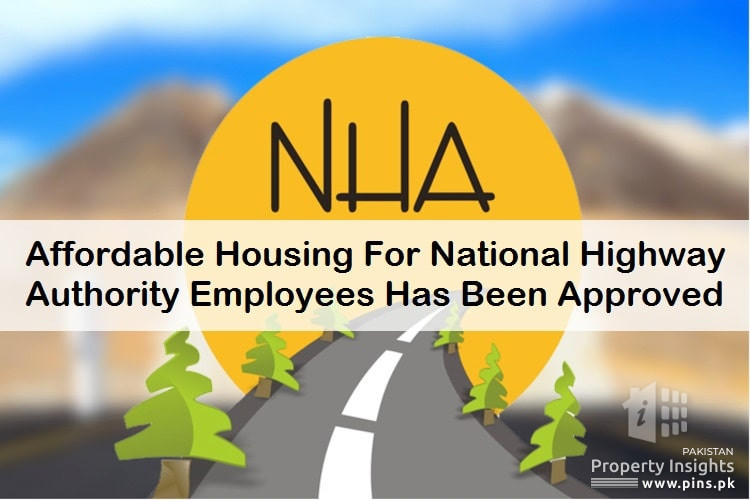 Affordable Housing For National Highway Authority Employees Has Been