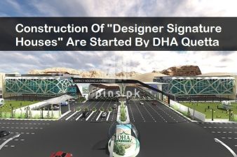 Construction of Designers Signature Houses are started by DHA Quetta.