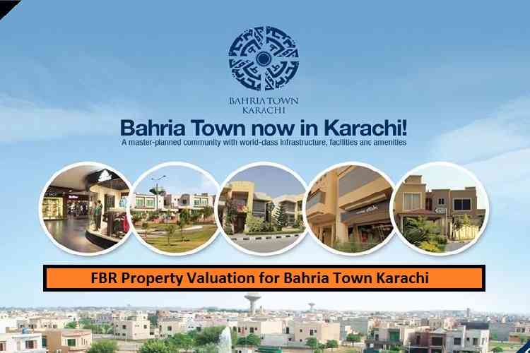 FBR Property Valuation Chart for Bahria Town Karachi Jul-019